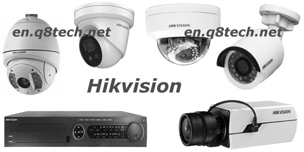 Hikvision CCTV Cameras Kuwait Q8Tech